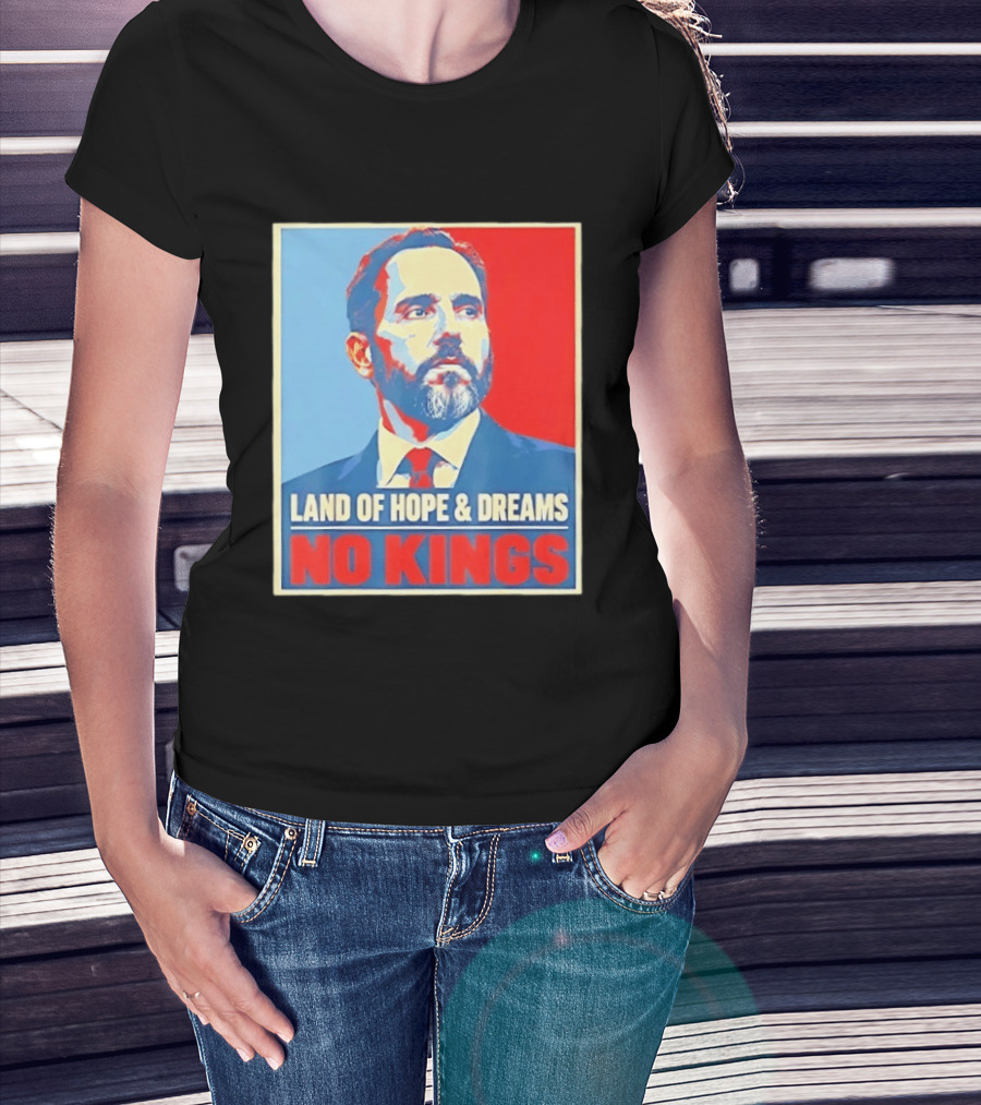 Jack Smith Land Of Hope And Dreams No Kings T-Shirt