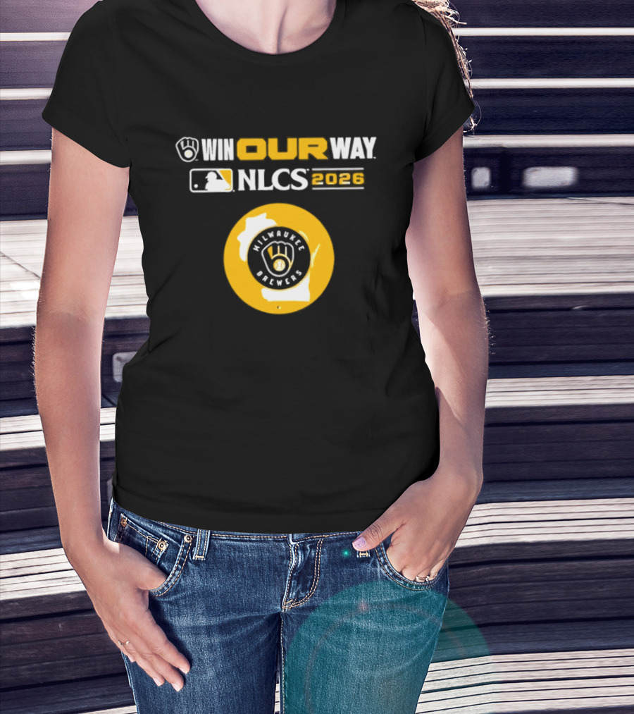 Milwaukee Brewers Win Our Way NLCS 2026 T-Shirt