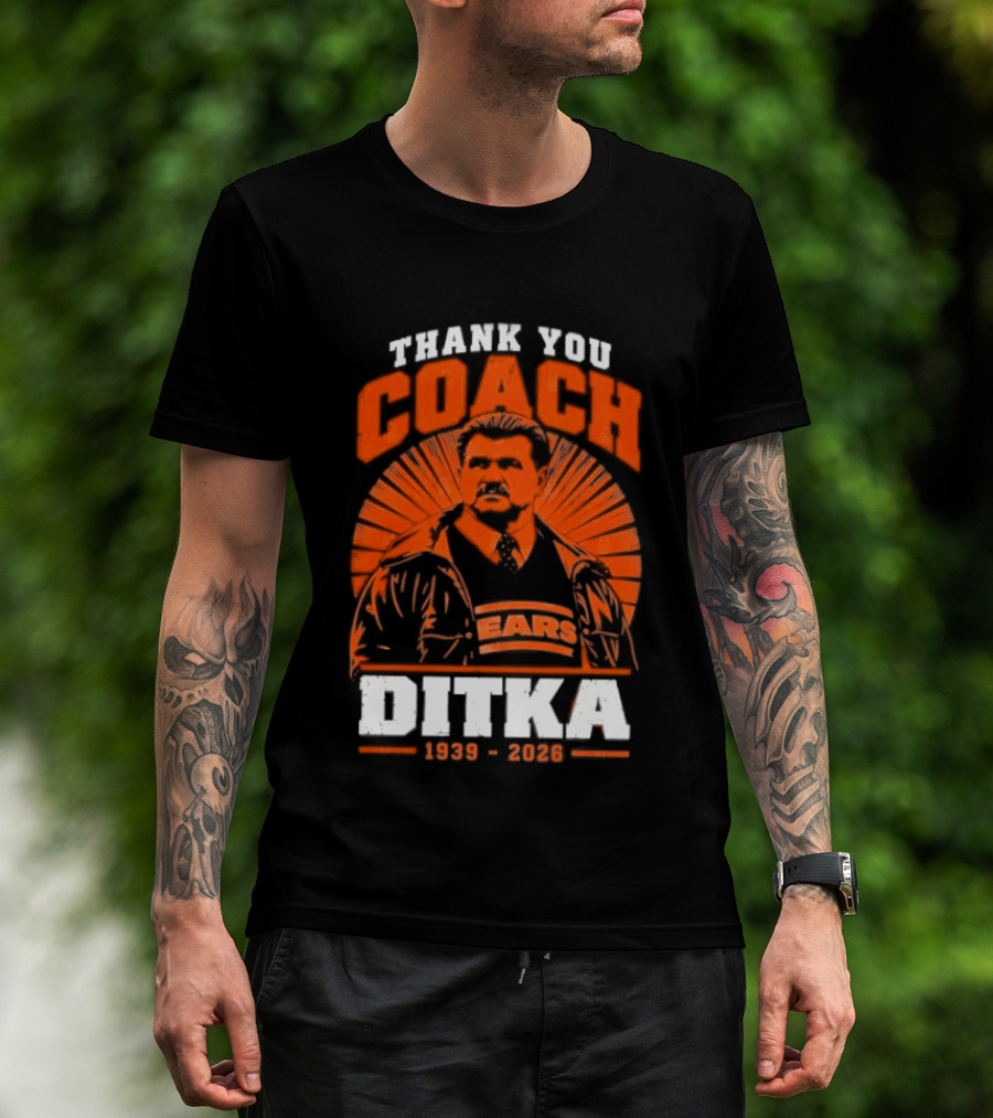 Thank You Coach Mike Ditka 1939 2026 Bears T-Shirt