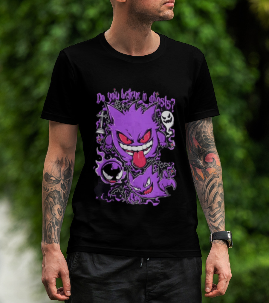 Do You Believe In Ghosts Pokemon Gengar Haunter Gastly Video Game T-Shirt