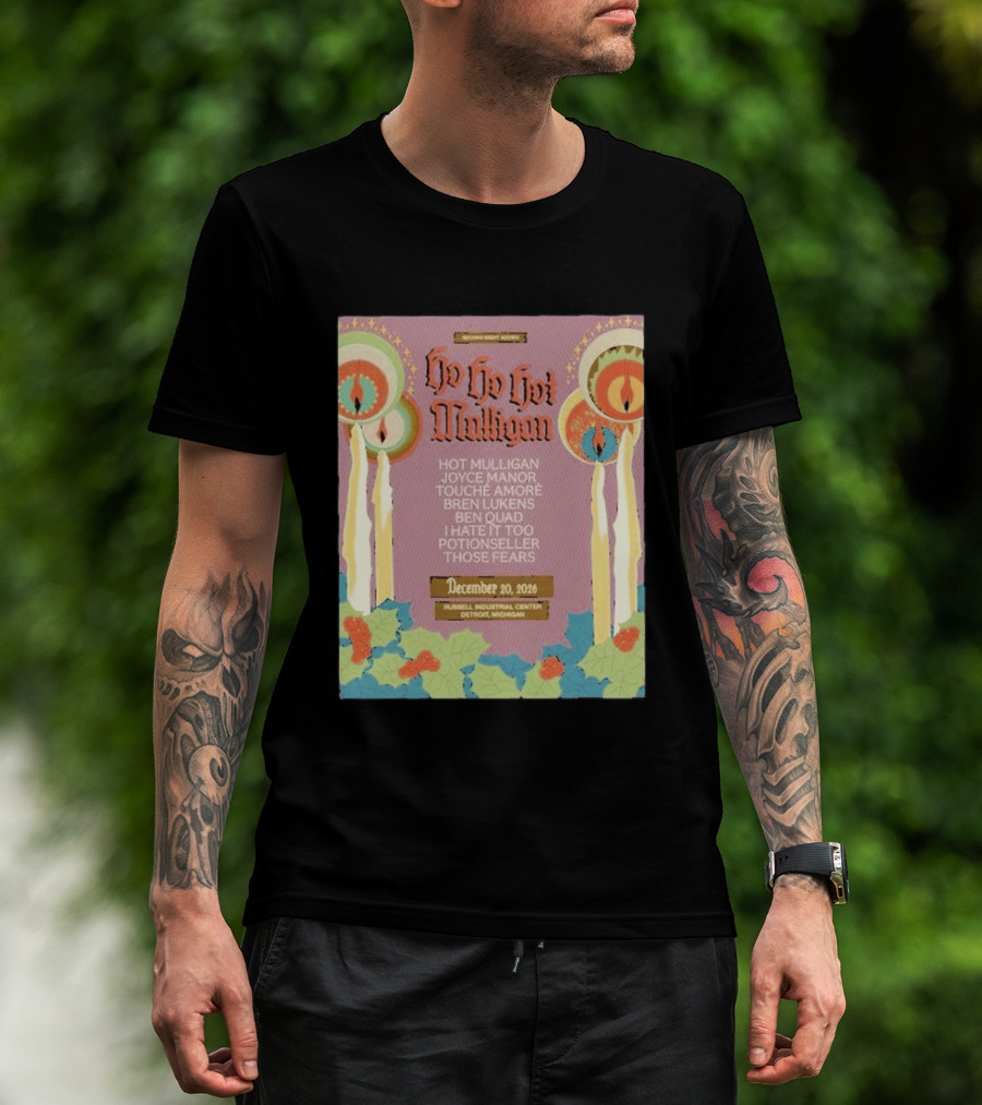 Ho Ho Ho Hot Mulligan Joyce Manor Touche Amore Concert December 20 2026 Russell Industrial Center Detroit Michigan T-Shirt