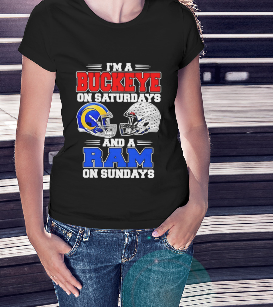 I'm A Buckeye On Saturdays And A Ram On Sundays Football Team Spirit T-Shirt