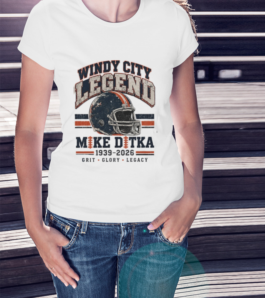 Windy City Legend Mike Ditka 1939 2026 Grit Glory Legacy T-Shirt