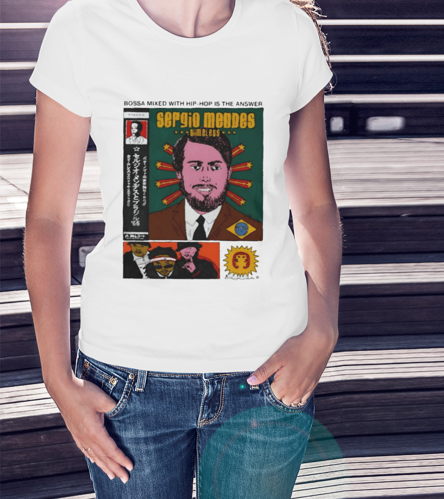 Sergio Mendes Timeless '66 Brazil Bossa Mixed With Hip Hop Is The Answer T-Shirt