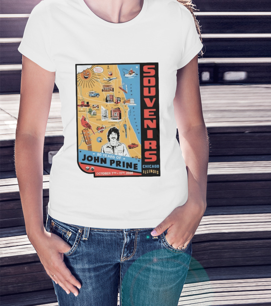 Souvenirs John Prine 80 Years October 7 11 2026 Chicago Illinois T-Shirt