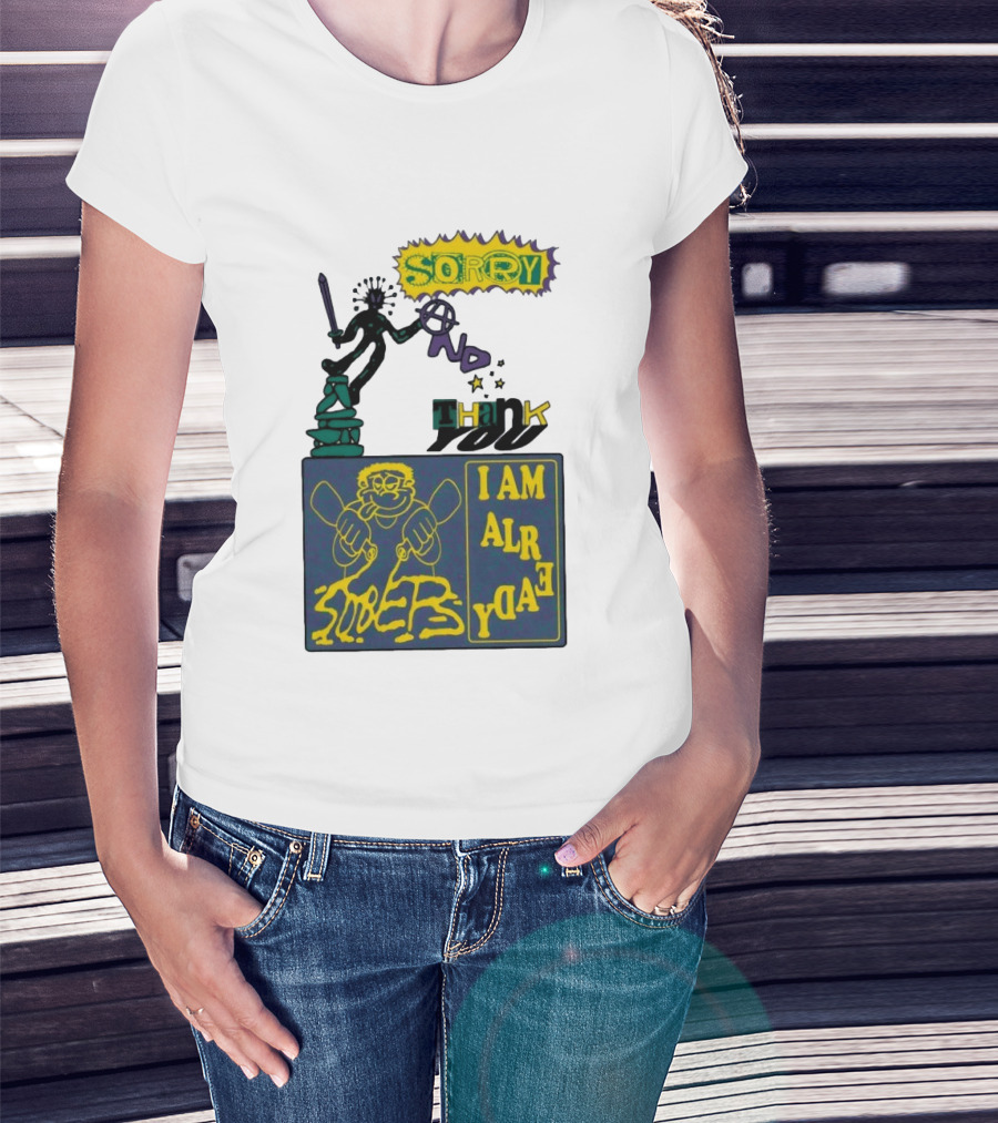 Sorry No Thank You I Am Already Sober Street Collage T-Shirt