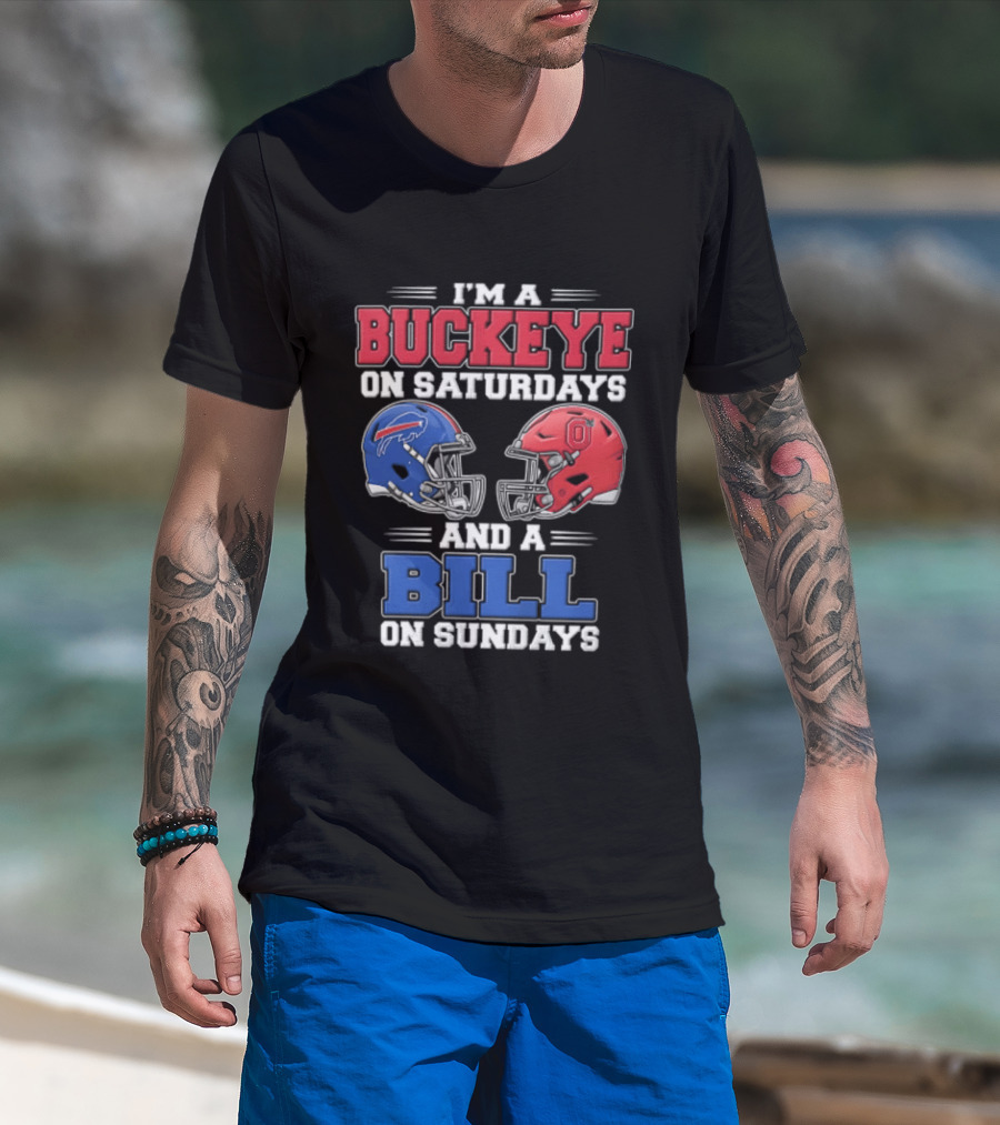 I'm A Buckeye On Saturdays And A Bill On Sundays Helmet T-Shirt