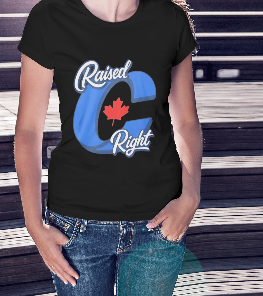 Raised Right Canada Proud Conservative Canadian Maple Leaf C T-Shirt