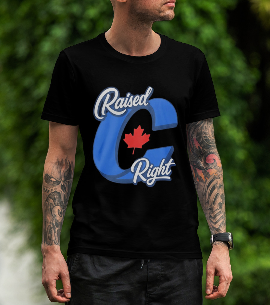 Raised Right Canada Proud Conservative Canadian Maple Leaf C T-Shirt