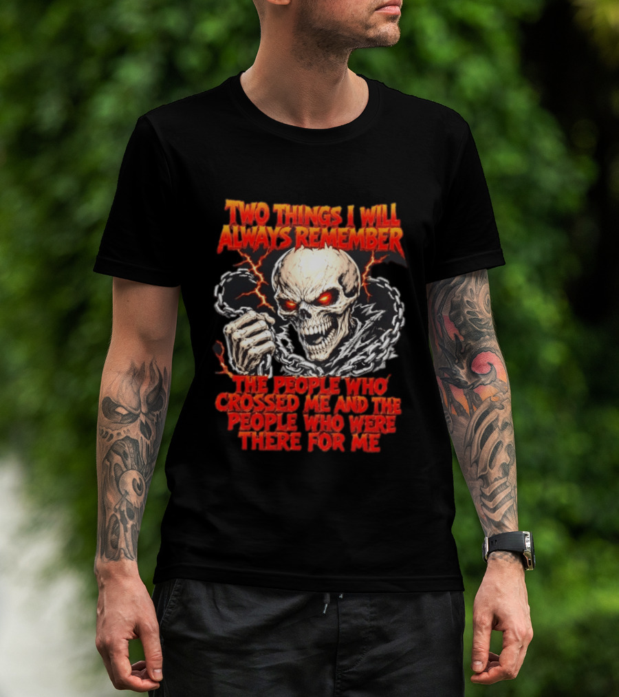 Two Things I Will Always Remember Skull Chains Lightning T-Shirt