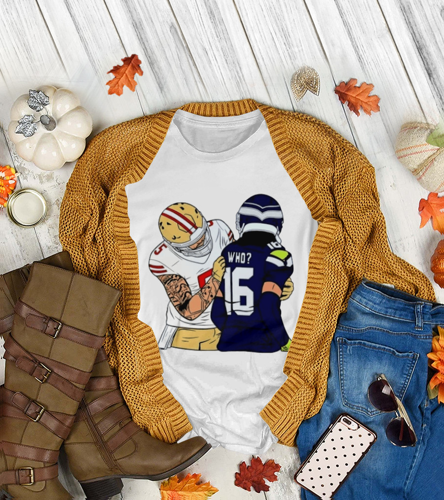 Mike Evans Trevon Diggs Who Are You Football NFC West Rivalry 49ers Seahawks T-Shirt