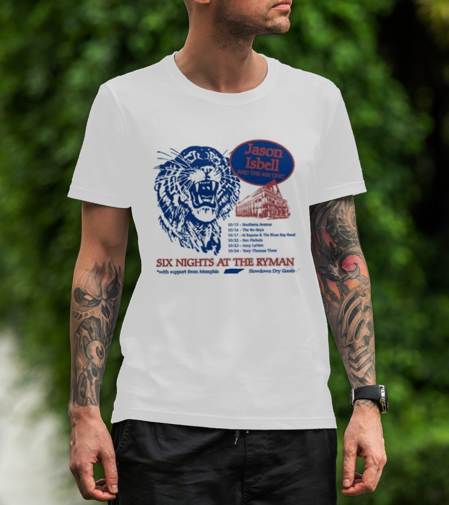 Jason Isbell And The 400 Unit Six Nights At The Ryman October 18 19 20 22 23 24 2026 T-Shirt