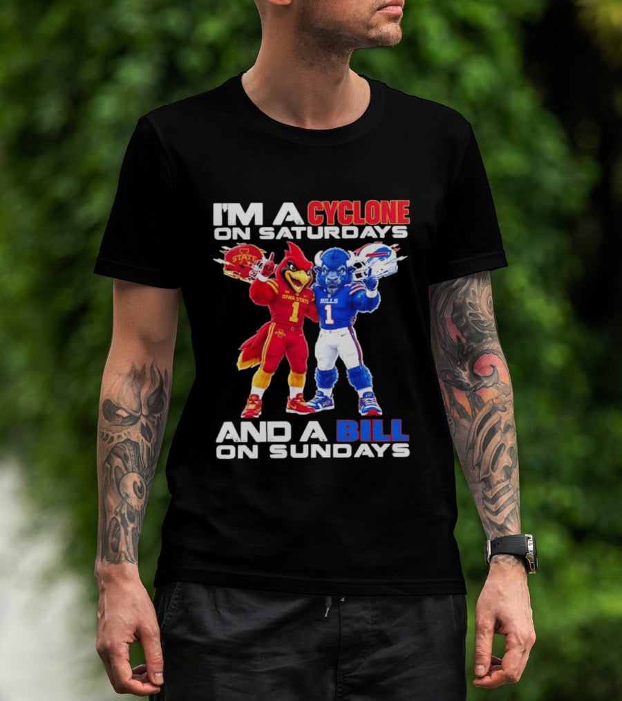 I'm A Cyclone On Saturdays And A Bill On Sundays Iowa State Buffalo Bills Sports T-Shirt
