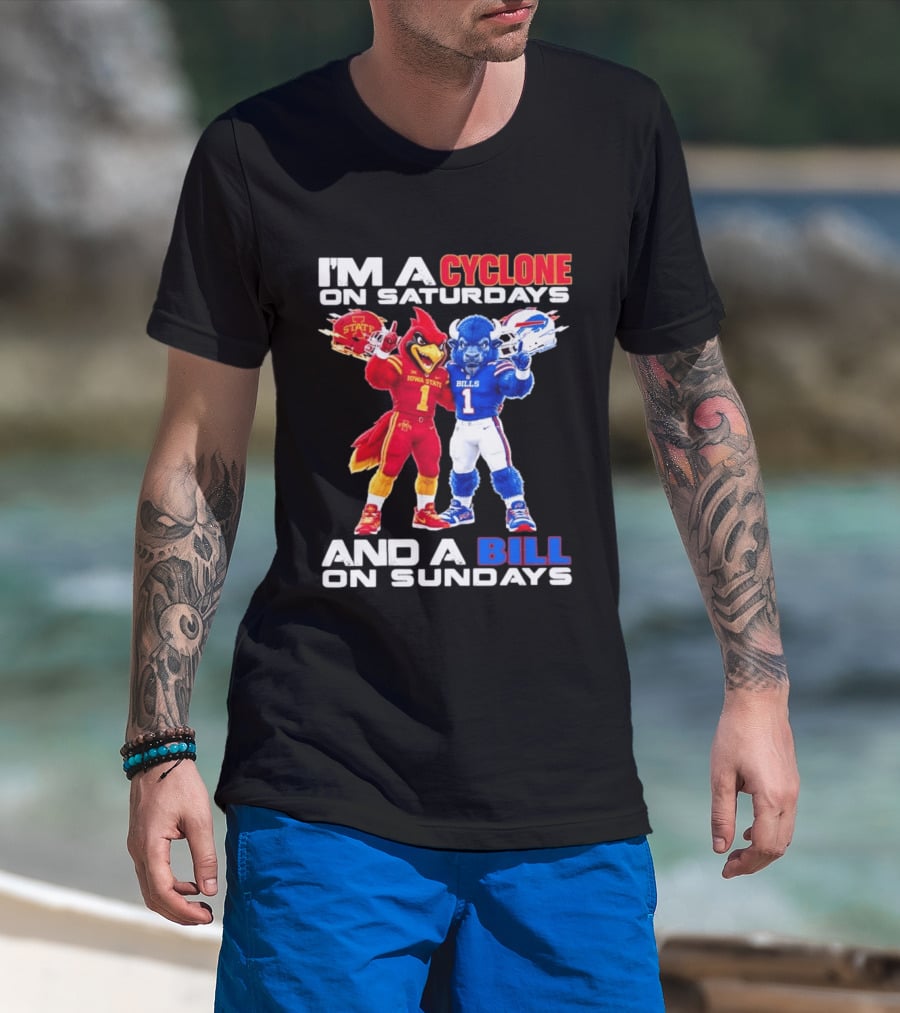 I'm A Cyclone On Saturdays And A Bill On Sundays Iowa State Buffalo Bills Sports T-Shirt