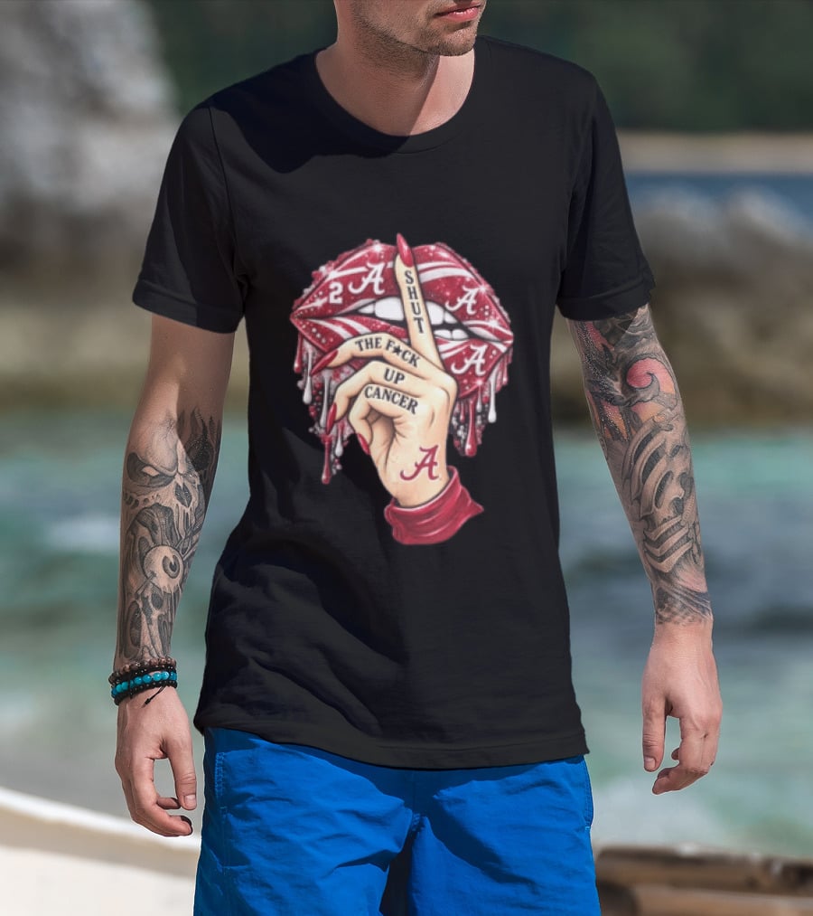 Shut The Fuck Up Cancer Alabama Crimson Tide NCAA Basketball Lips Hand Gesture T-Shirt