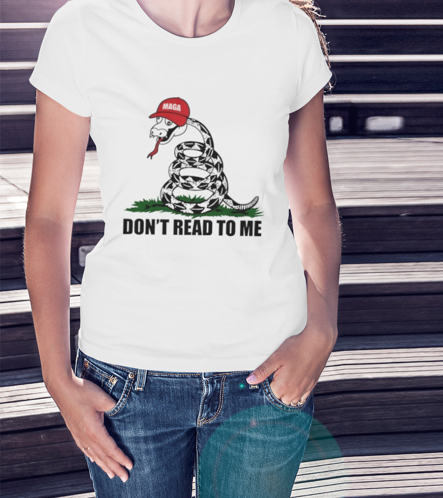 Gadsden Flag Snake With Red Hat Don't Read To Me T-Shirt