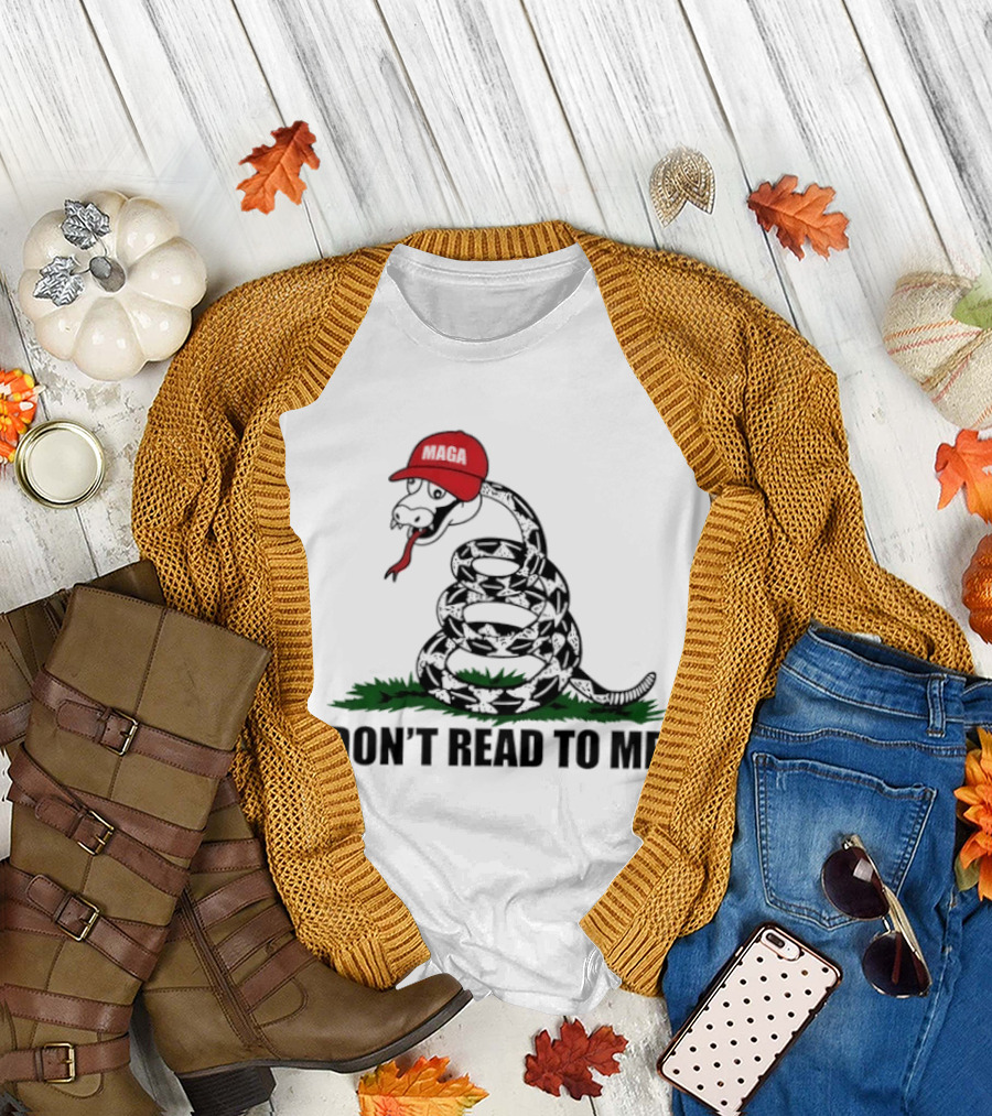 Gadsden Flag Snake With Red Hat Don't Read To Me T-Shirt
