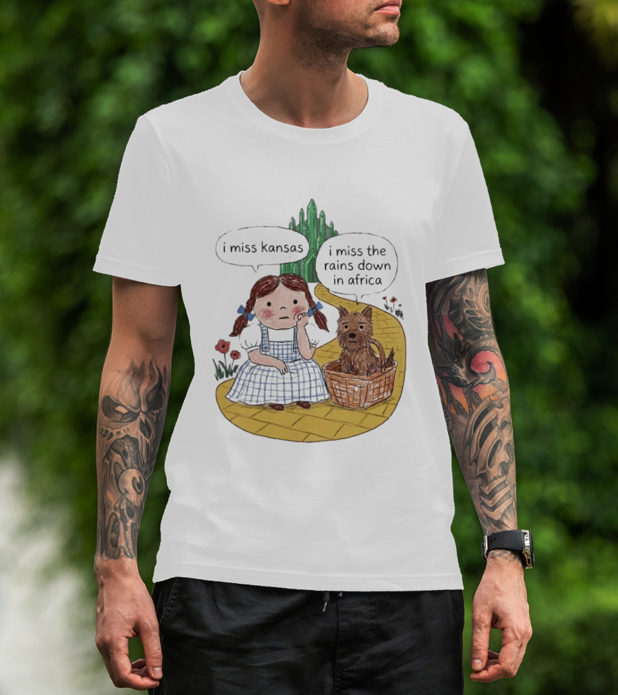 I Miss Kansas I Miss The Rains Down In Africa Toto Wizard Of Oz Mashup T-Shirt