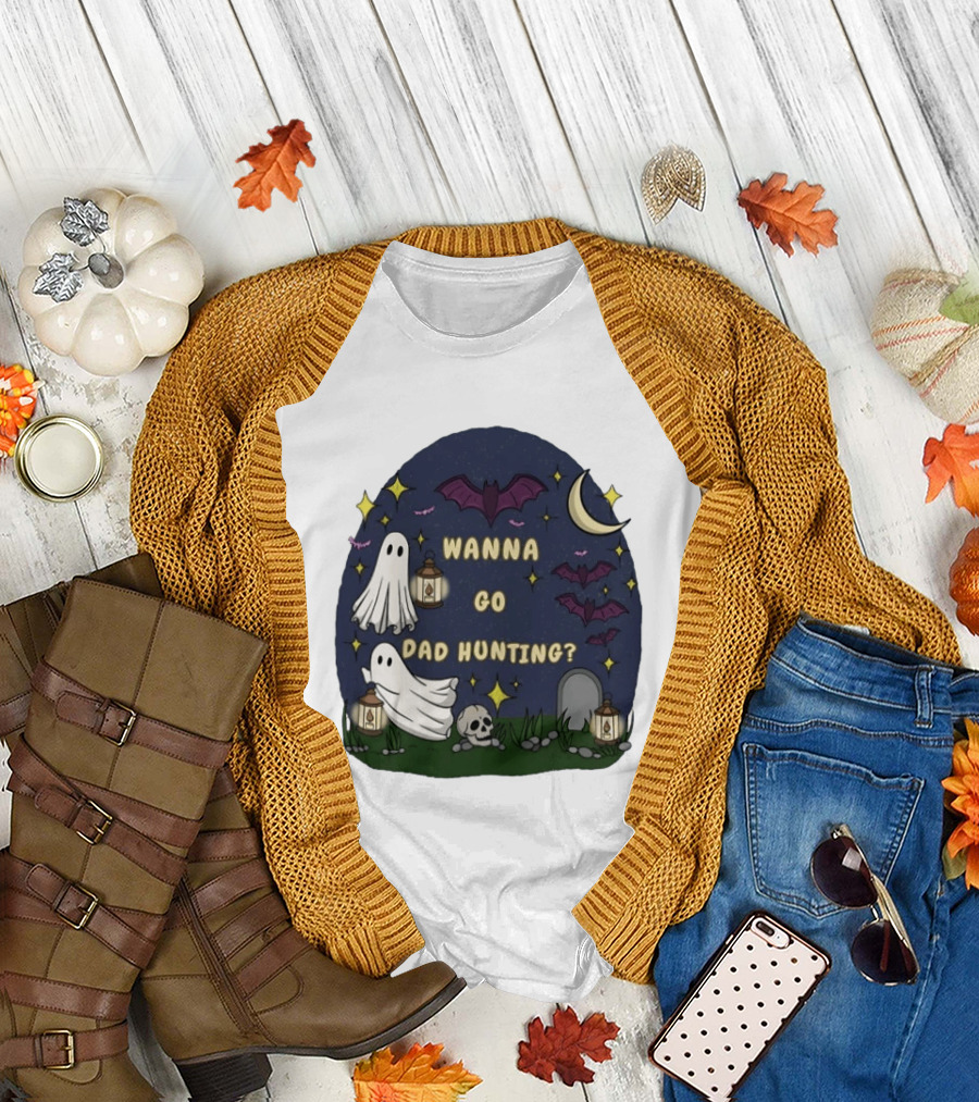 Wanna Go Dad Hunting Ghosts Bats Halloween Moon Lanterns T-Shirt
