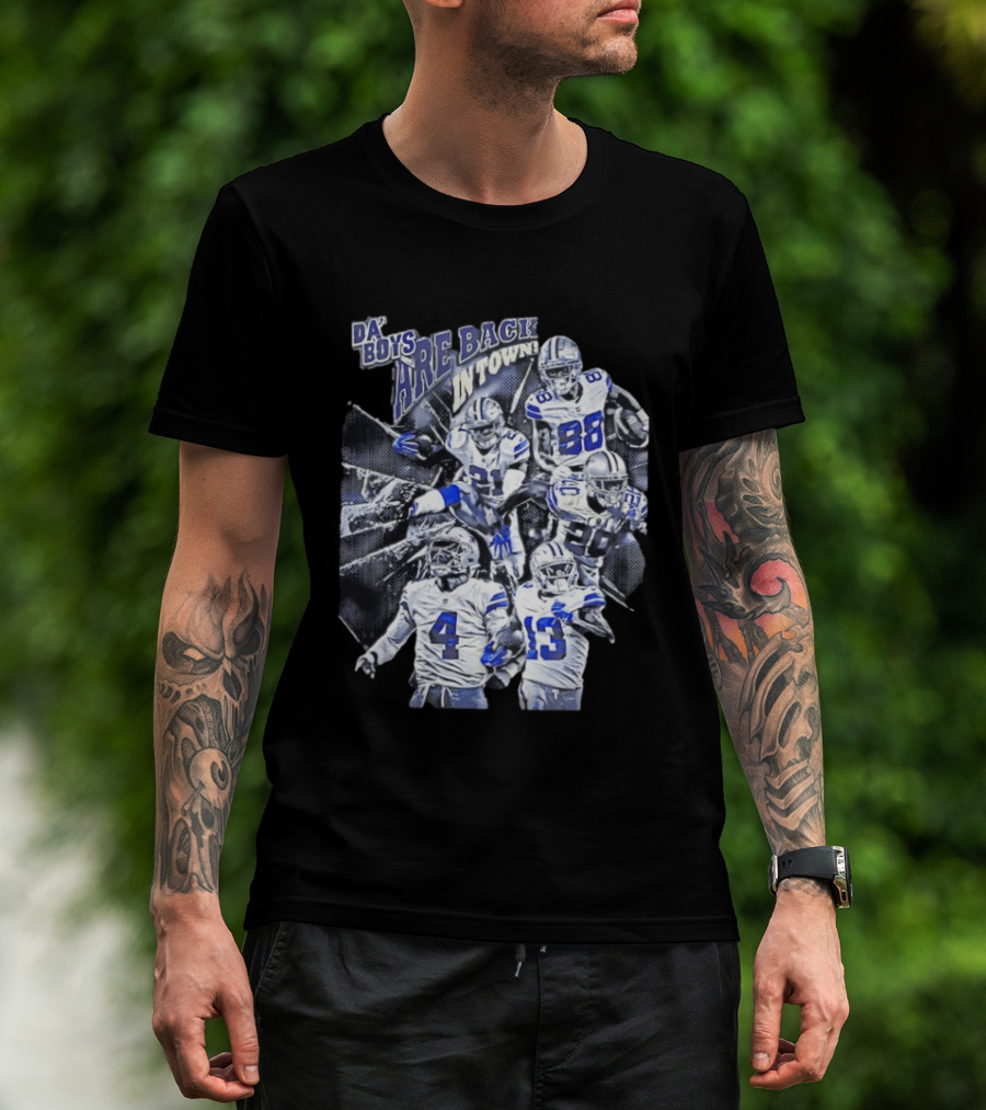 Dallas Cowboys Da' Boys Are Back In Town Football Players T-Shirt