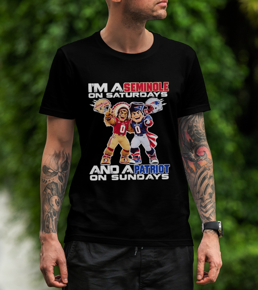 I'm A Seminole On Saturdays And A Patriot On Sundays FSU And Patriots Football Mascots T-Shirt