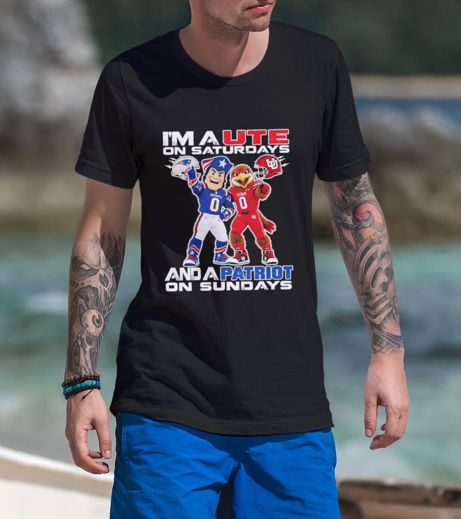 Utah Utes And New England Patriots Football Fans I'm A Ute On Saturdays And A Patriot On Sundays T-Shirt
