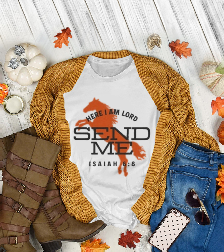 Here I Am Lord Send Me Isaiah 6:8 Horse T-Shirt