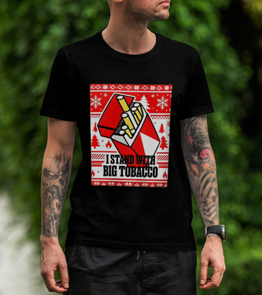 I Stand With Big Tobacco Cigarette Pack Christmas Sweater T-Shirt