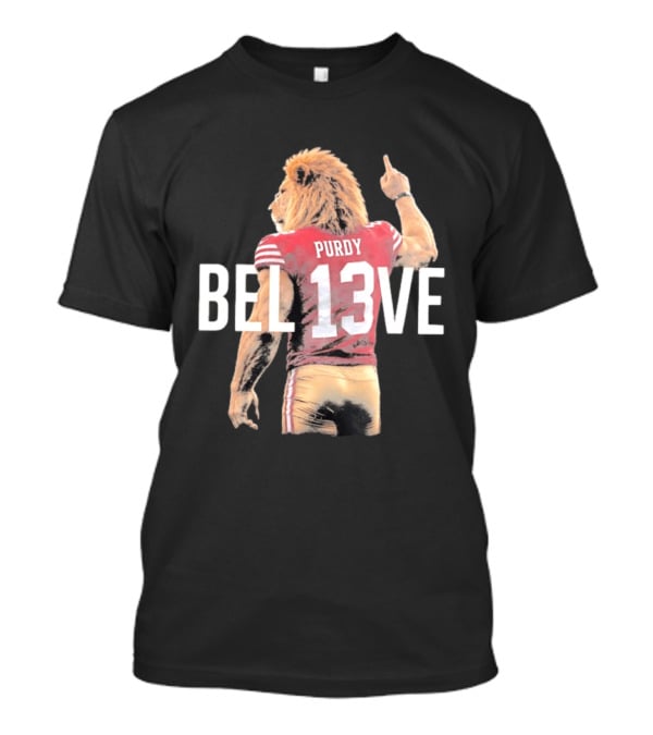 San Francisco 49ers Brock Purdy BEL13VE Lion T-Shirt