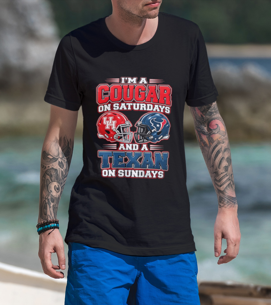 I'm A Cougar On Saturdays UH Helmet And A Texan On Sundays T-Shirt