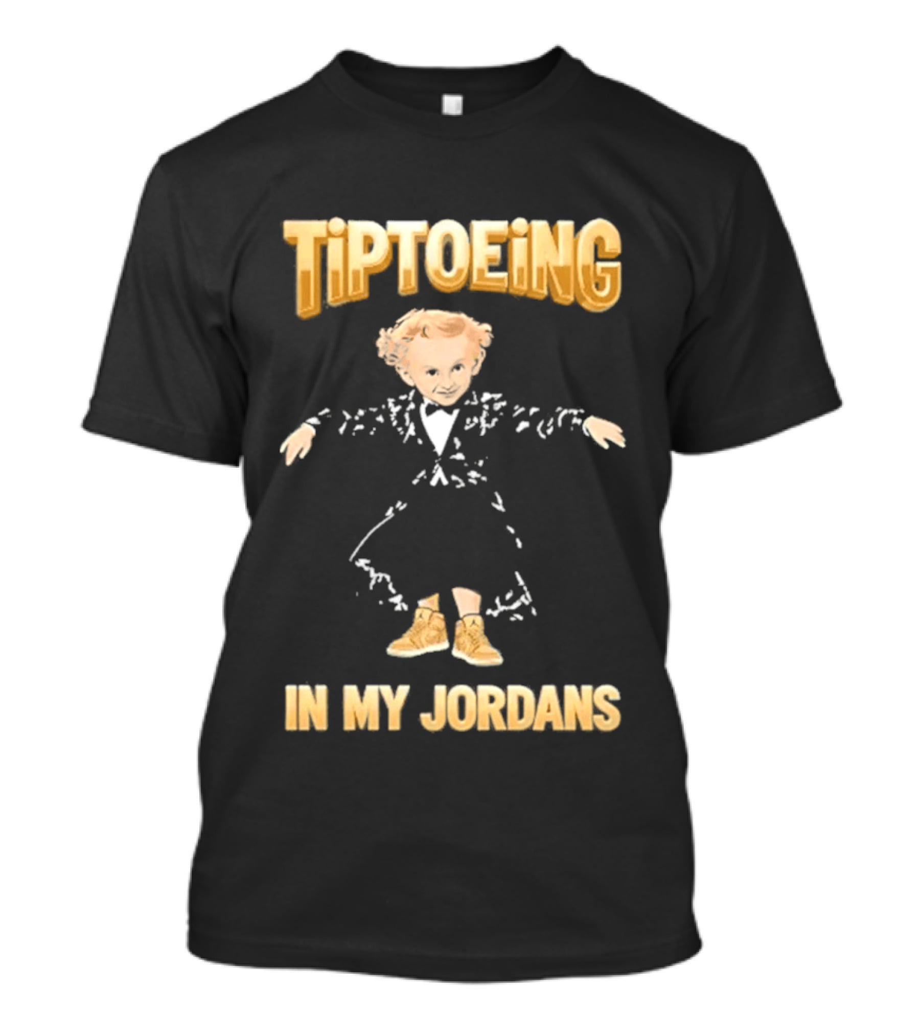 Tiptoeing In My Jordans With Child T-Shirt