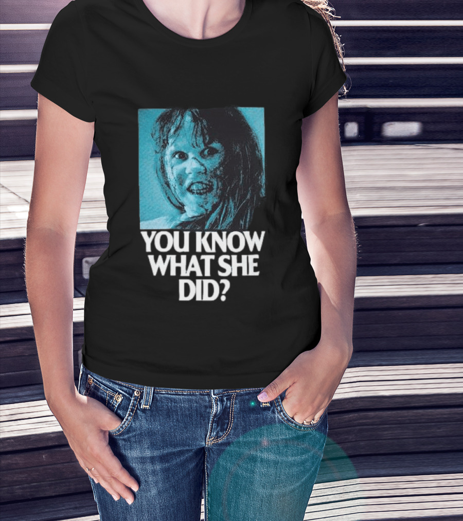 Octobers Very Own Store The Exorcist You Know What She Did Long Sleeve T-Shirt