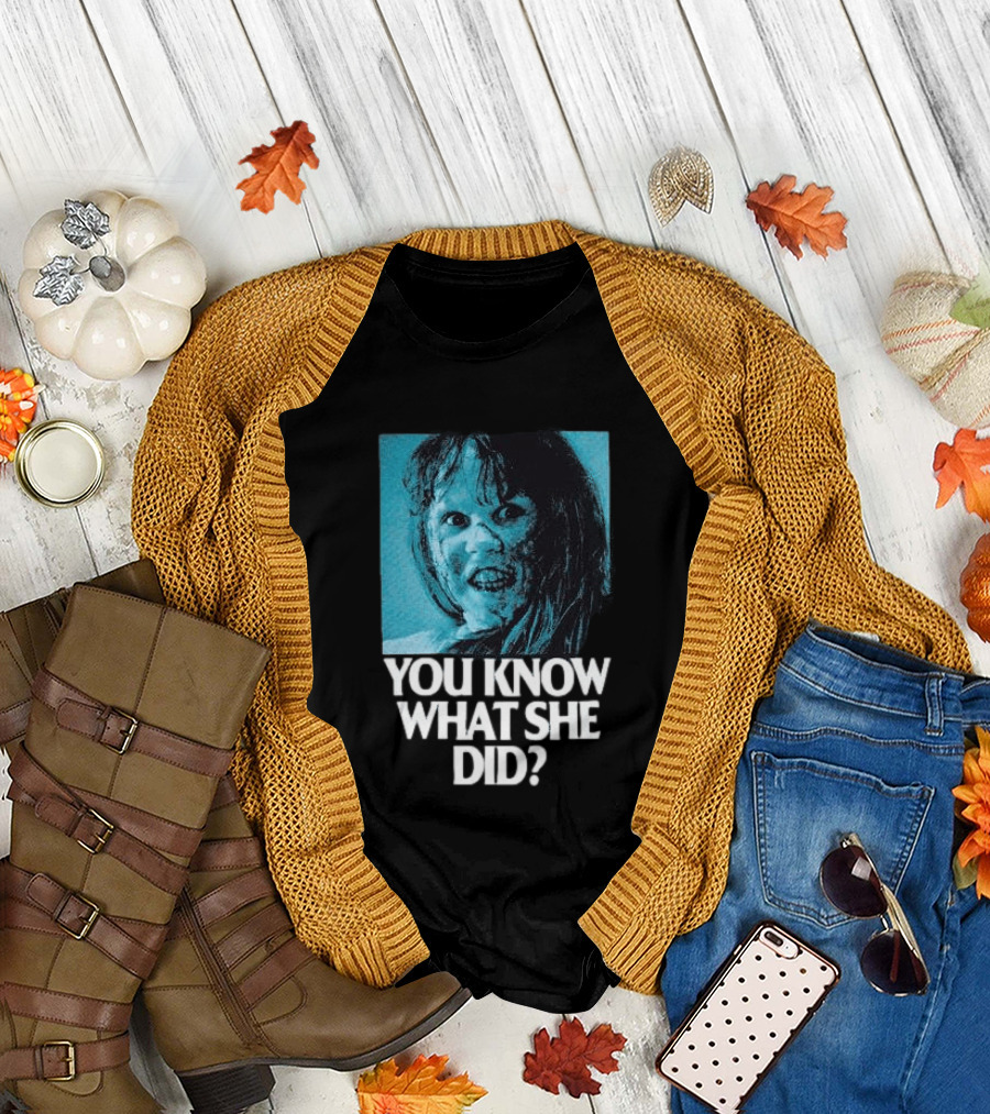 Octobers Very Own Store The Exorcist You Know What She Did Long Sleeve T-Shirt