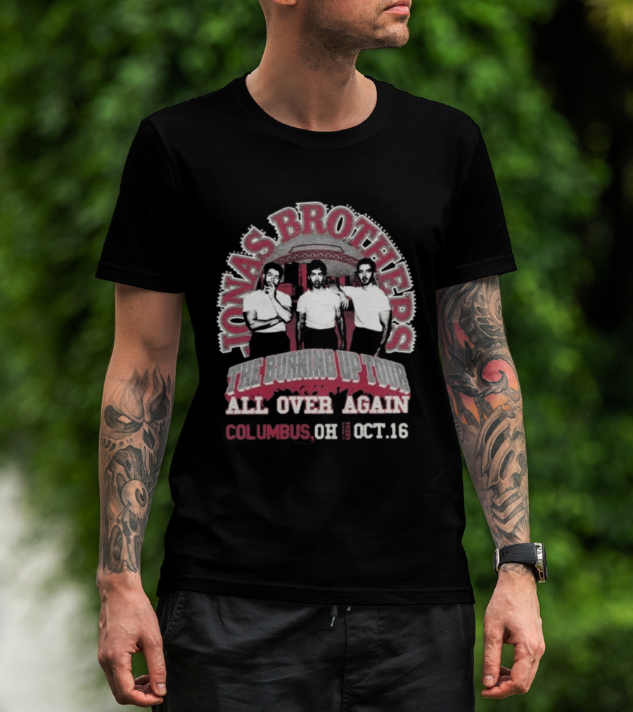 Jonas Brothers The Burning Up Tour All Over Again Columbus OH Oct 16 T-Shirt