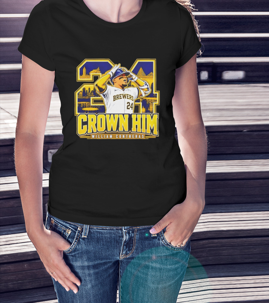 Brewers 24 William Contreras Crown Him Milwaukee Skyline T-Shirt