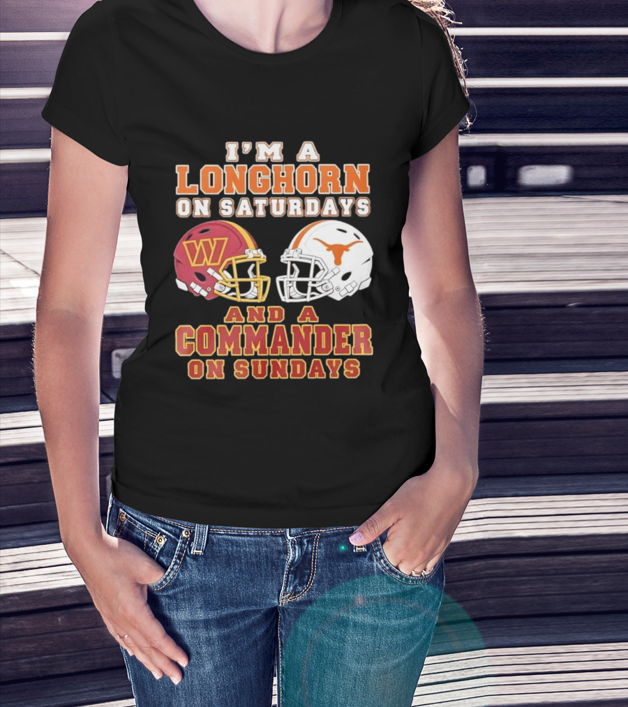 I'm A Longhorn On Saturdays And A Commander On Sundays Football Helmets T-Shirt