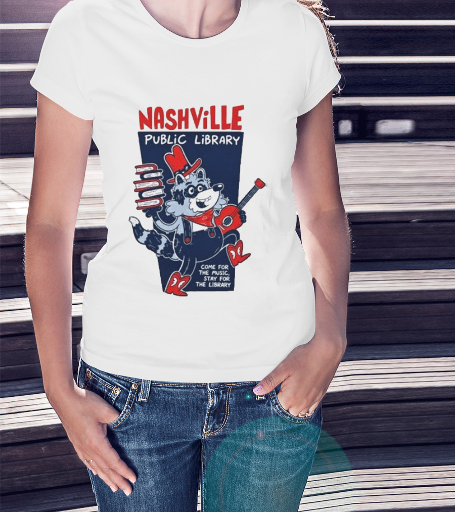 Nashville Public Library Come For The Music Stay For The Library Books Guitar Raccoon T-Shirt