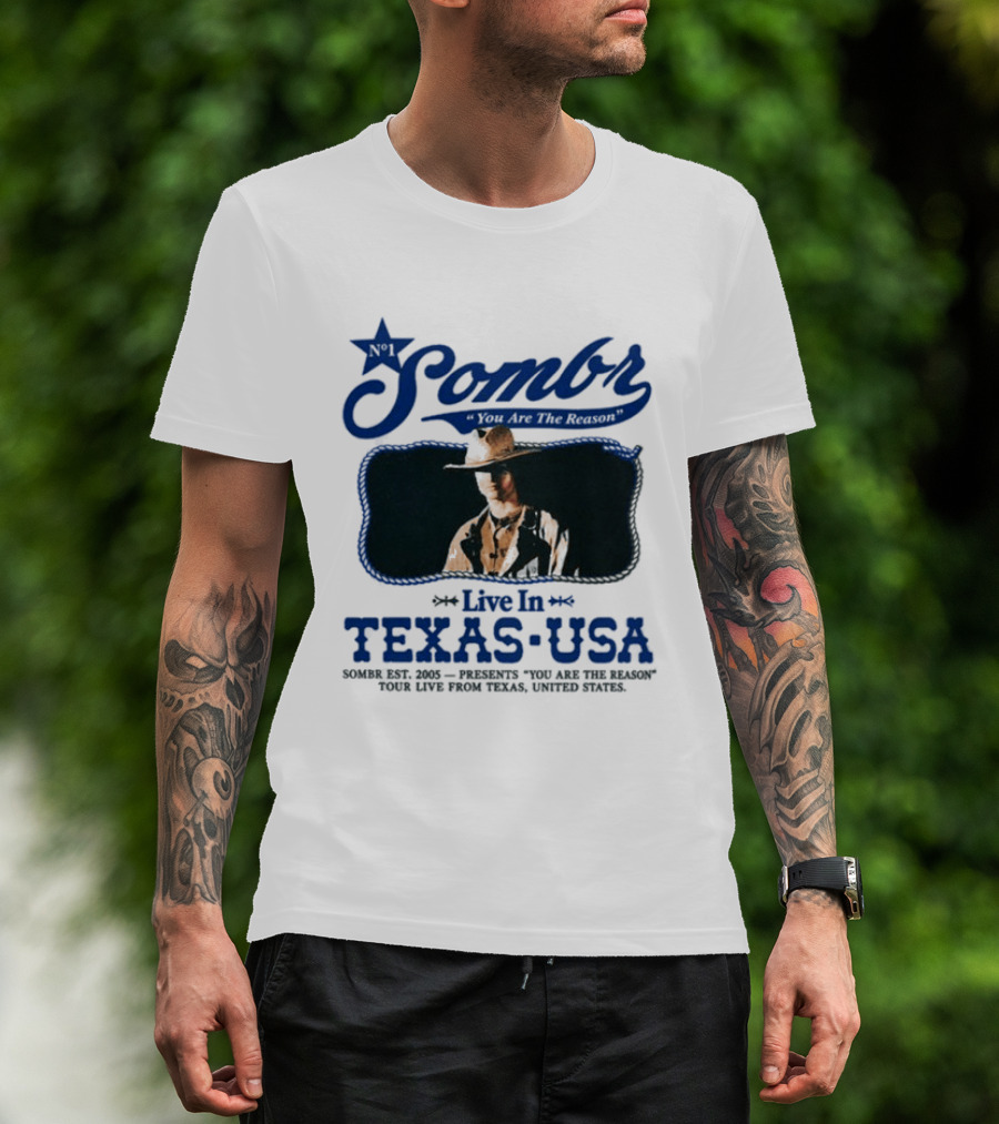 Sombr Live In Texas USA October 2026 You Are The Reason T-Shirt