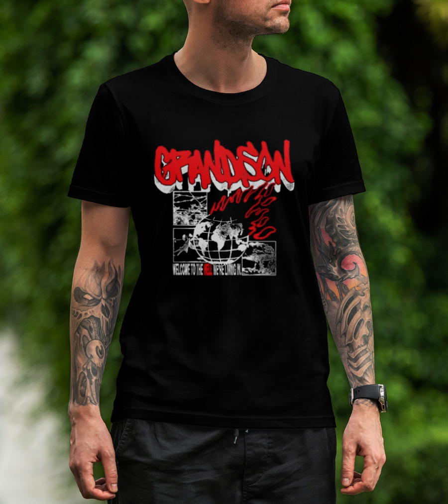 Grandson Welcome To The Hell We're Living In Burning World Globe Flames T-Shirt