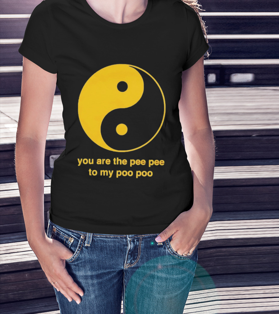 Yellow Yin Yang You Are The Pee Pee To My Poo Poo T-Shirt