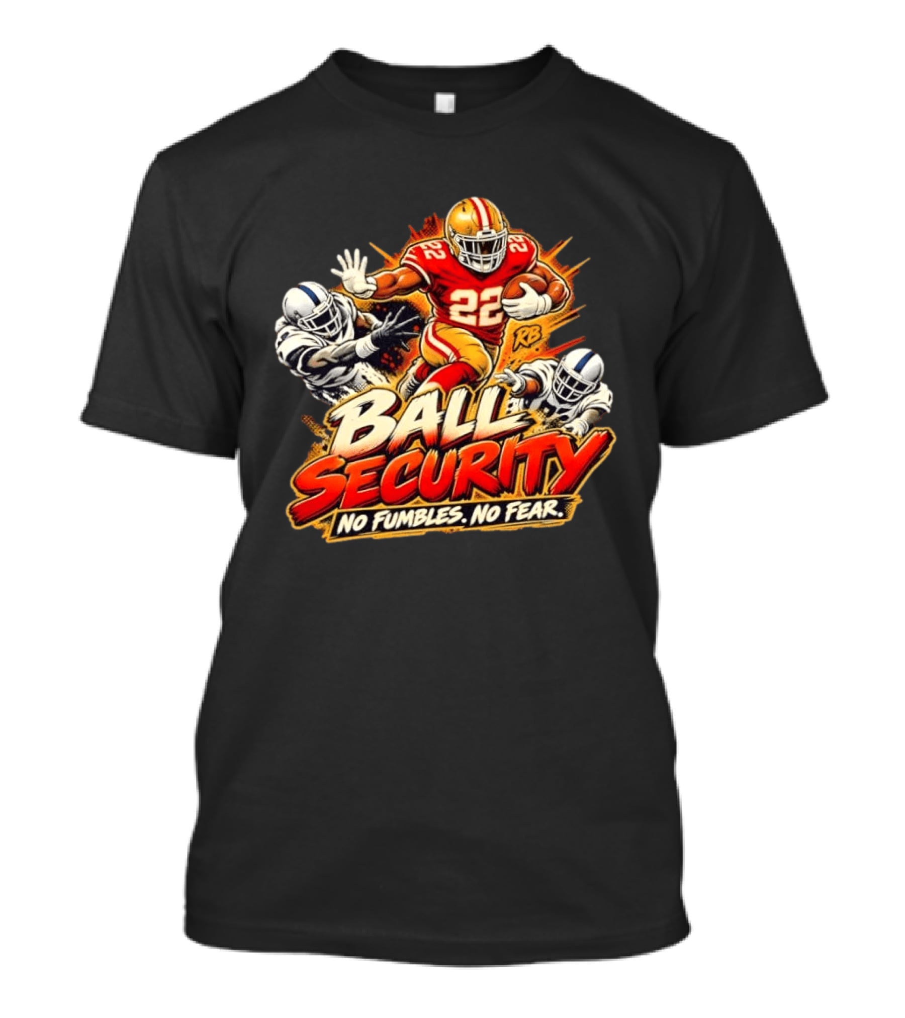 Ball Security No Fumbles No Fear Running Back 22 Football Action T-Shirt