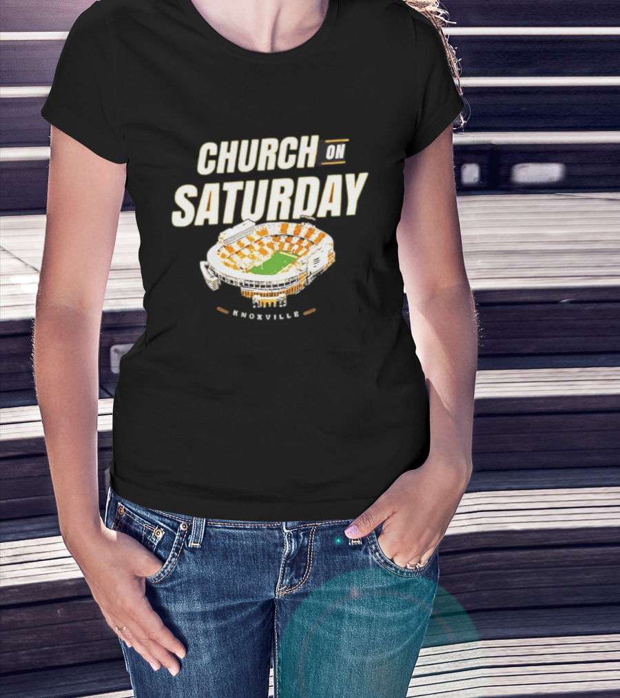 Church On Saturday Knoxville Stadium Tennessee Volunteers T-Shirt