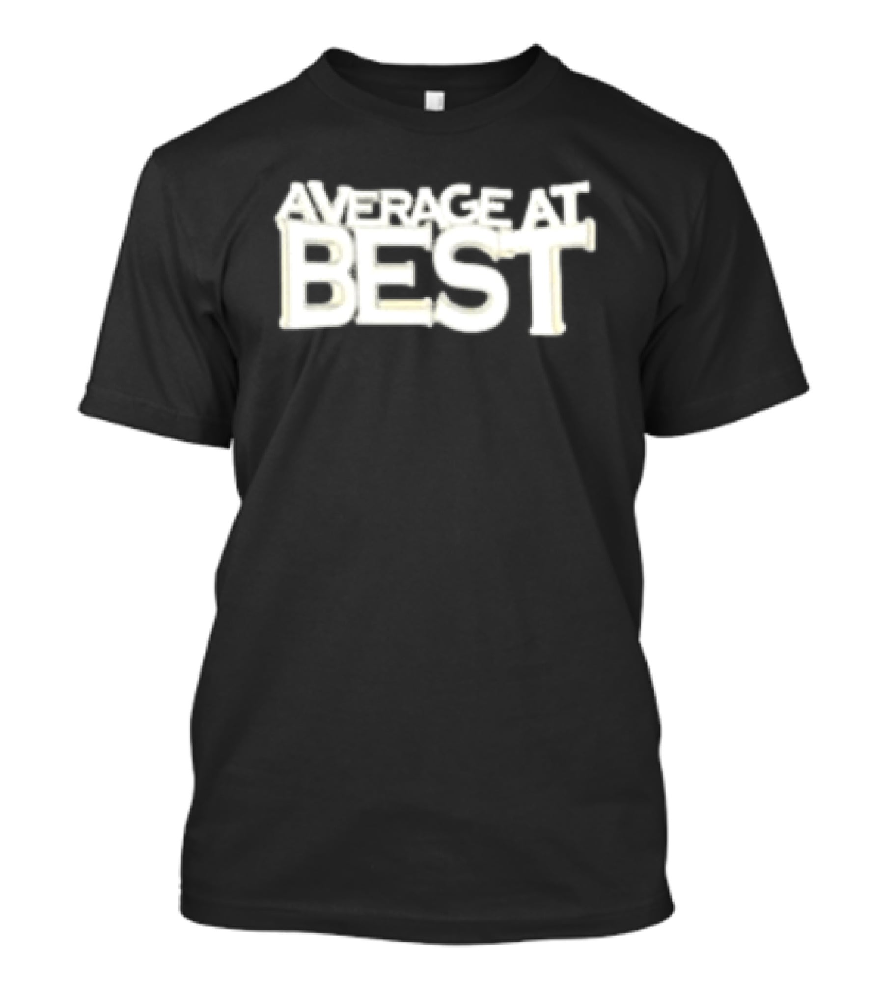 Darcy And Jer Average At Best T-Shirt