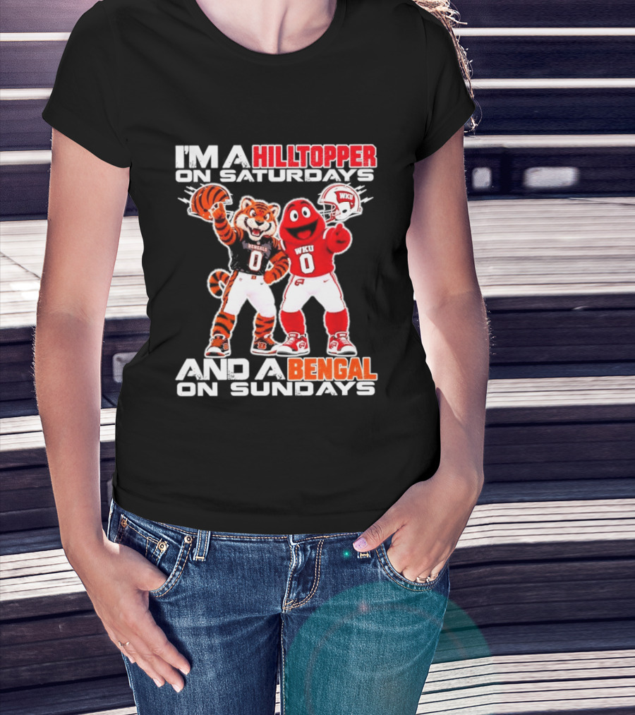 I'm A Hilltopper On Saturdays And A Bengal On Sundays WKU Bengals Football Mascots T-Shirt