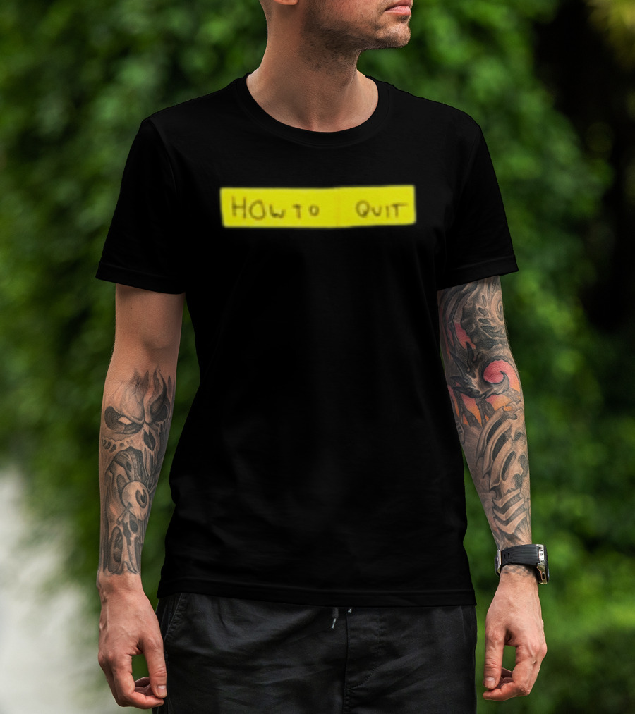 Dominic Fike How To Quit Green Wear T-Shirt