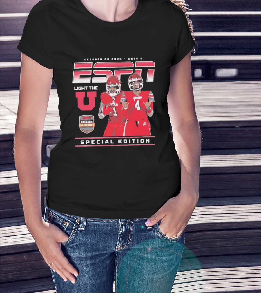 October 20 2026 Week 9 ESPN College GameDay Utah Utes Football Light The U Special Edition T-Shirt