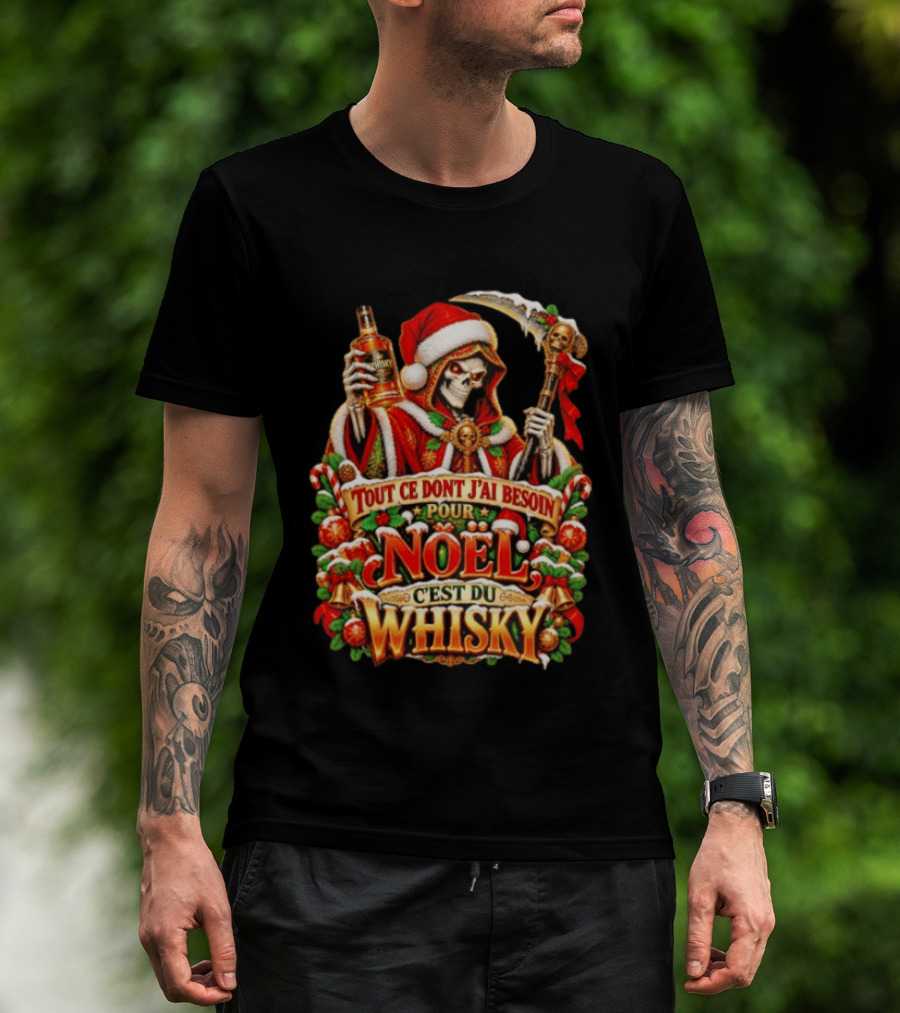 Skeleton Santa Tout Ce Dont J'ai Besoin Pour Noël C'est Du Whisky T-Shirt