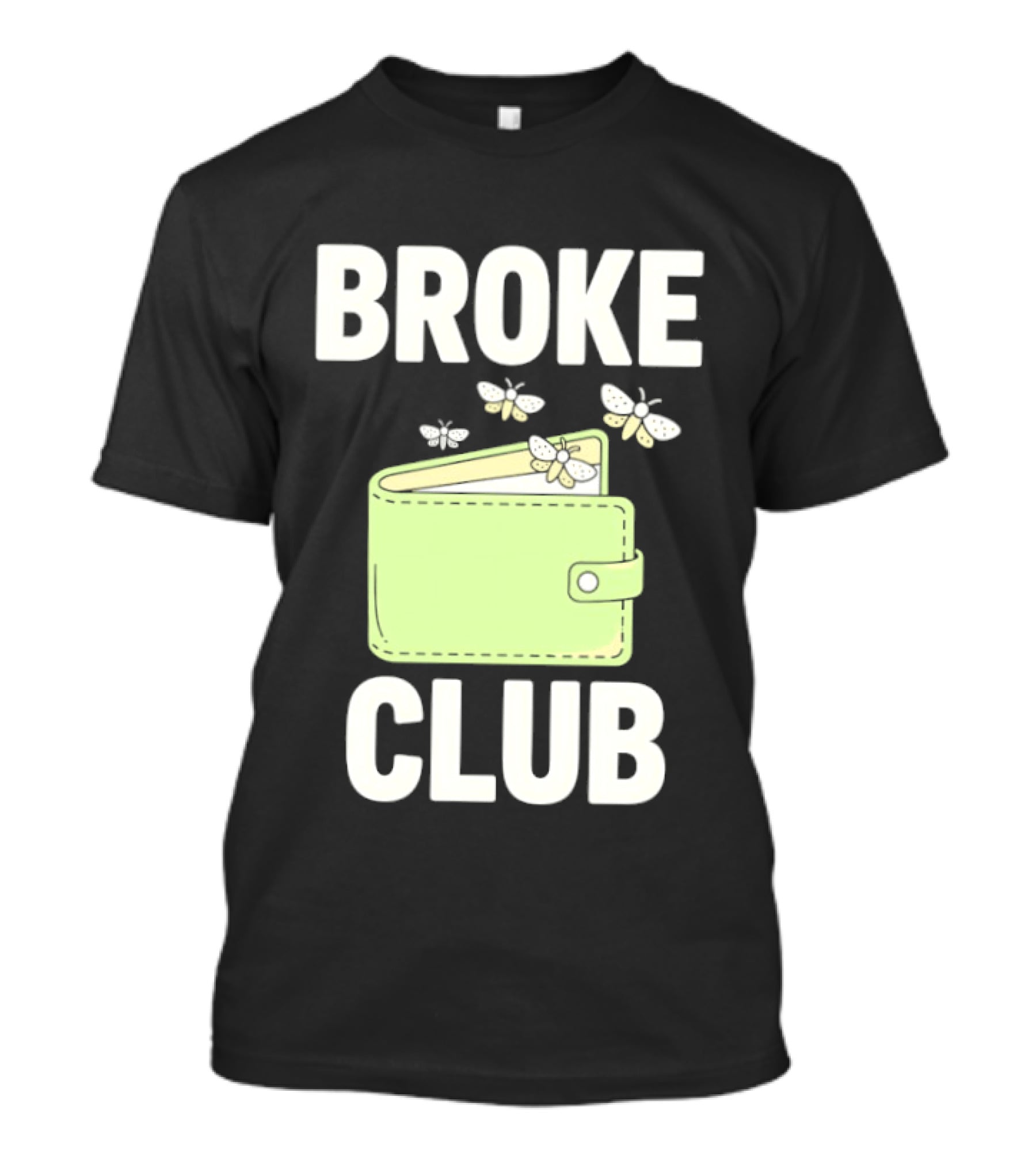 Broke Club Butterfly Empty Wallet T-Shirt