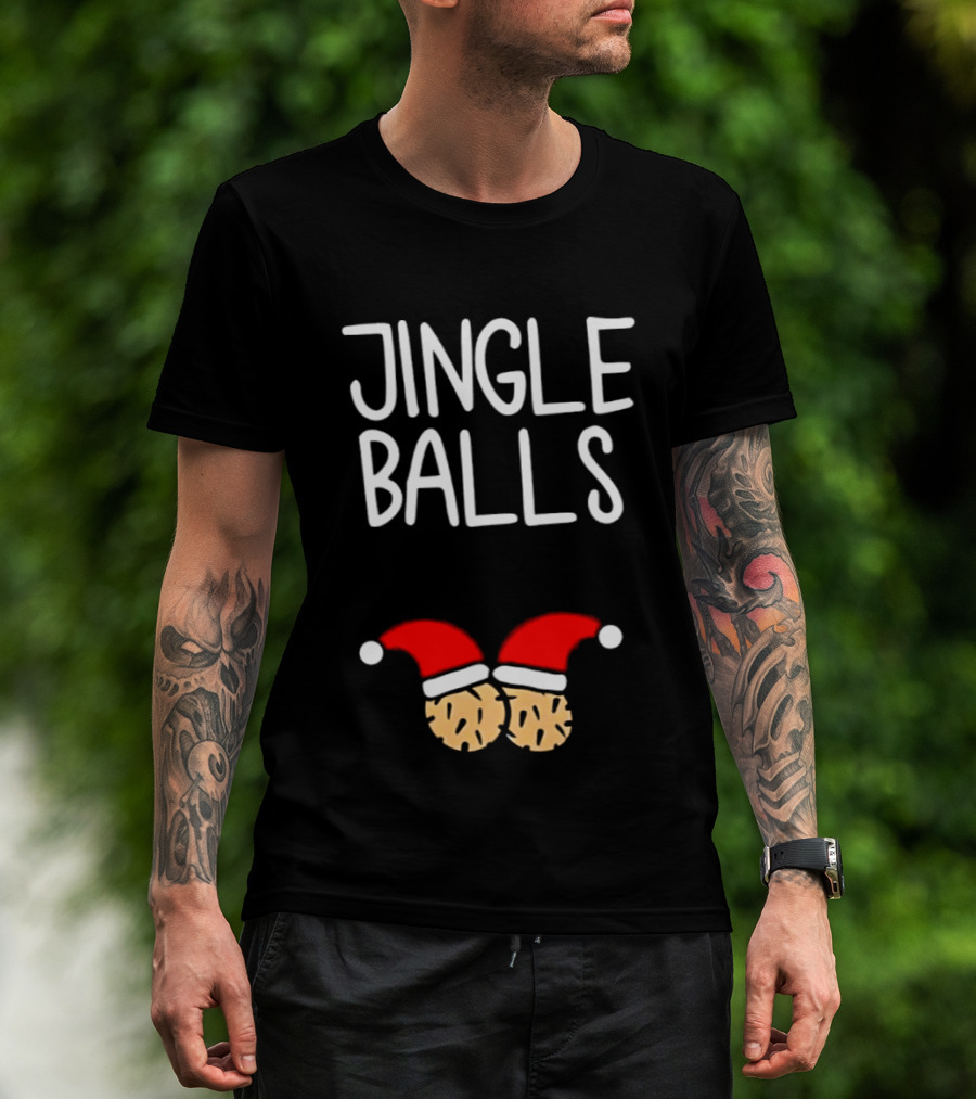 Jingle Balls Santa Hat Christmas Holiday Humor T-Shirt