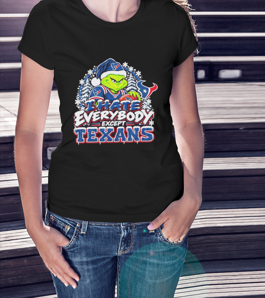 I Hate Everybody Except Texans Grinch Christmas Houston Football T-Shirt